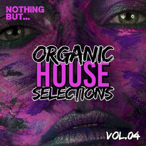 VA – Nothing But… Organic House Selections, Vol. 04 [NBOHS04]